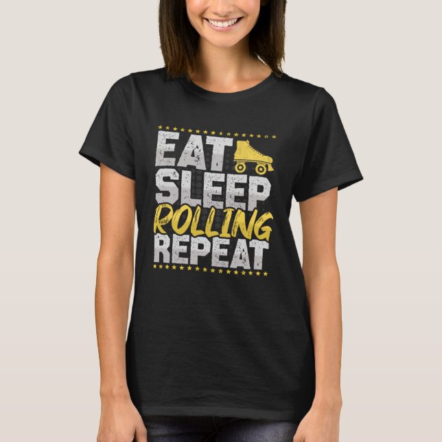 Eat Sleep Repeat Skating Hobby Roller Skates T-Shirt (Front)