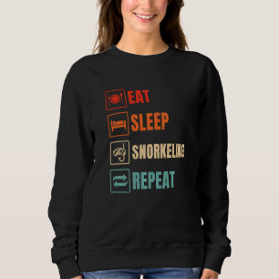 Eat Sleep Repeat Snorkelling Scuba Diver Diving Sn Sweatshirt