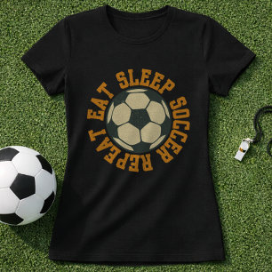 Eat Sleep Repeat Soccer Fan Badge T-Shirt