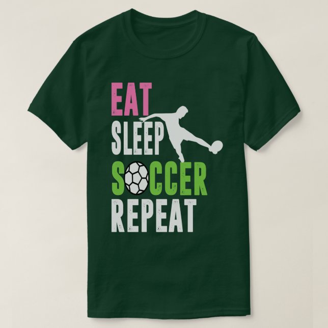 Eat Sleep Repeat Soccer T-Shirt (Design Front)