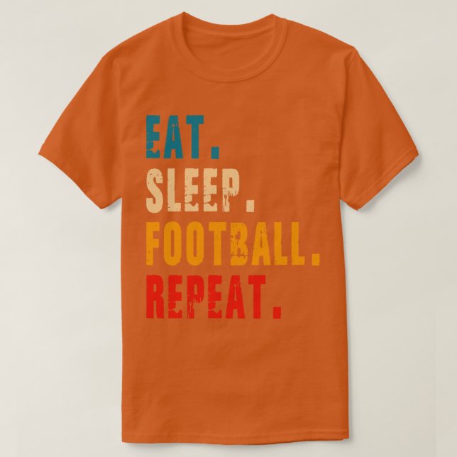 Eat sleep repeat T-Shirt (Design Front)