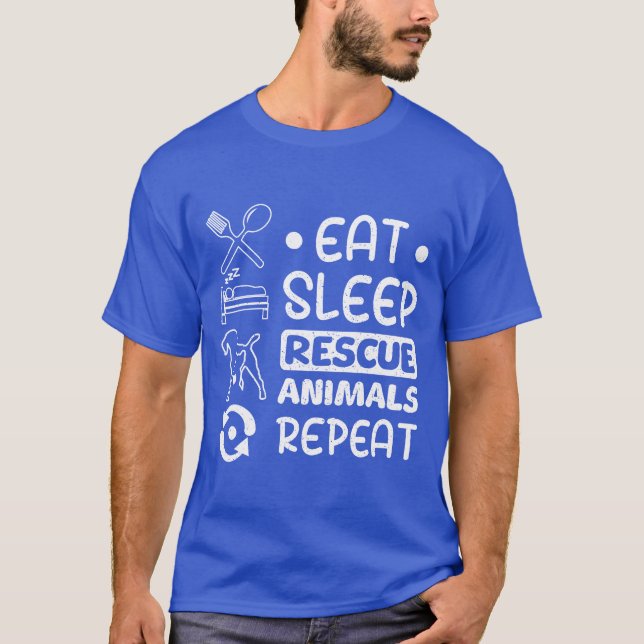 Eat sleep rescue animals repeat funny T-Shirt (Front)