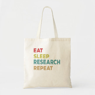 eat sleep research repeat tote bag