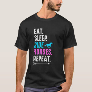 Eat Sleep Ride Horses Repeat Equestrian Farmer Hor T-Shirt