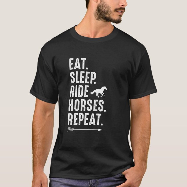 Eat Sleep Ride Horses Repeat Equestrian Farmer Hor T-Shirt (Front)