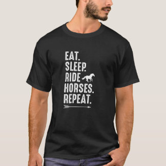 Eat Sleep Ride Horses Repeat Equestrian Farmer Hor T-Shirt