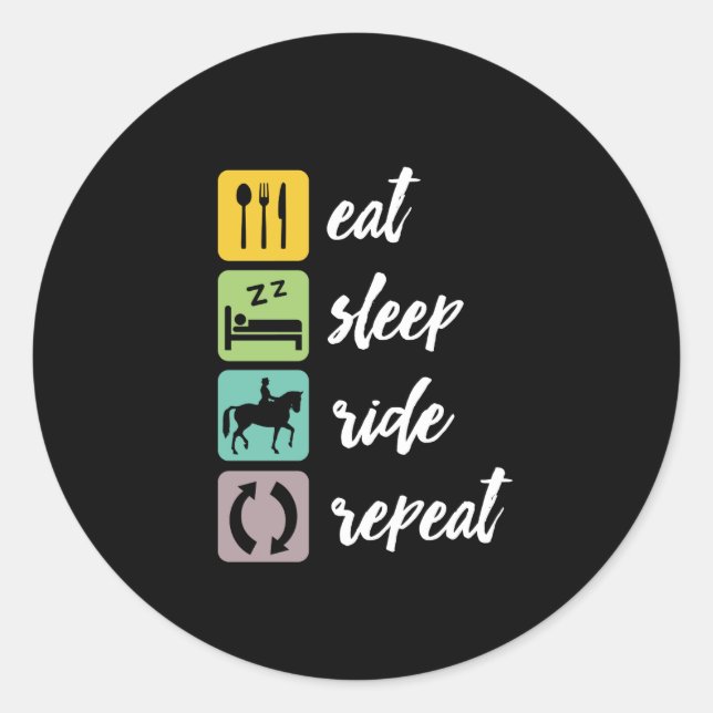 Eat Sleep Ride Repeat Horseback Riding Horse Rider Classic Round Sticker (Front)