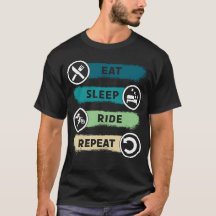 Eat Sleep Ride Repeat Motorbike Funny Bikers Rider