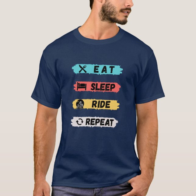 EAT SLEEP RIDE T-Shirt (Front)