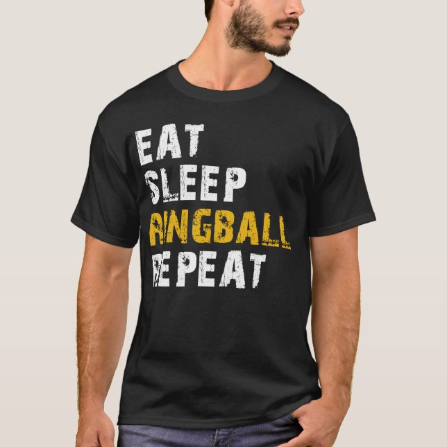 eat sleep Ringball T-Shirt (Front)