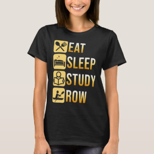 Eat Sleep Row Boating Rowing Boat Rower Expert Gr T-Shirt