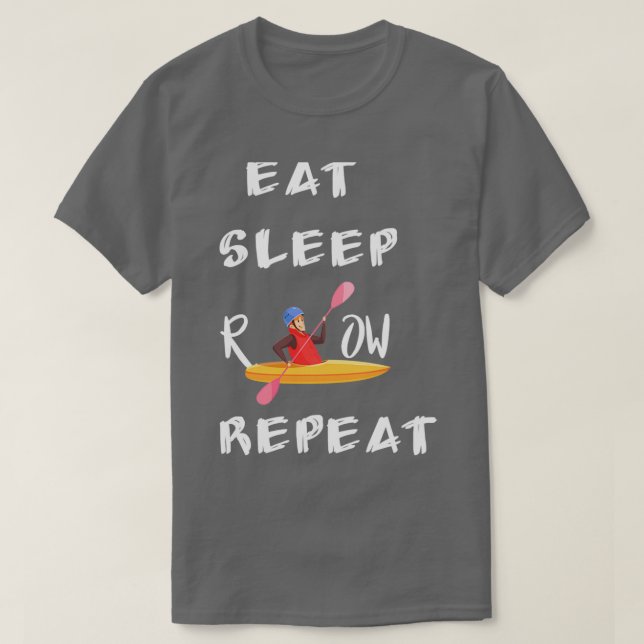 Eat Sleep Row Repeat Funny Gift idea for Workout M T-Shirt (Design Front)