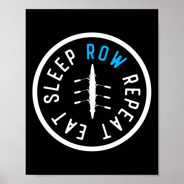 Eat Sleep Row Repeat Matching Crew Team Rowing Boa Poster (Front)