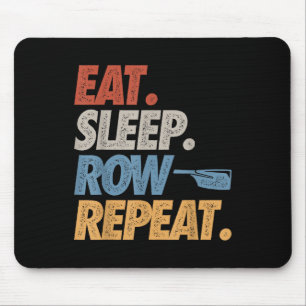 Eat Sleep Row Repeat Rowing Boat Funny Crew Coxswa Mouse Mat