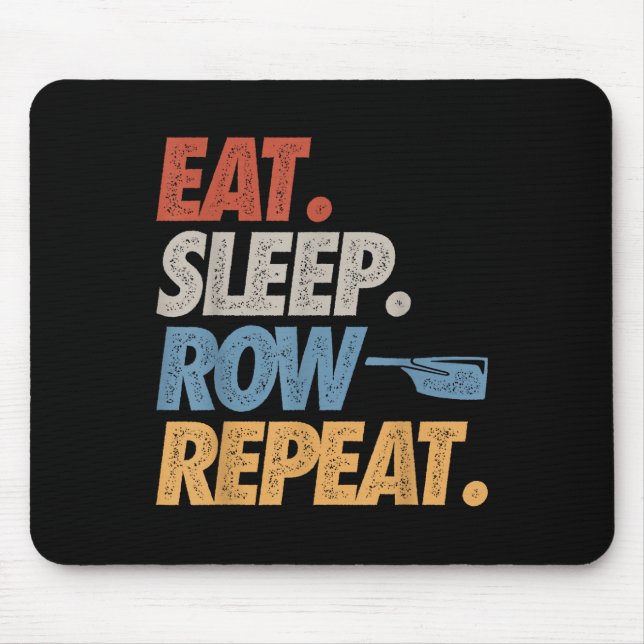 Eat Sleep Row Repeat Rowing Boat Funny Crew Coxswa Mouse Mat (Front)