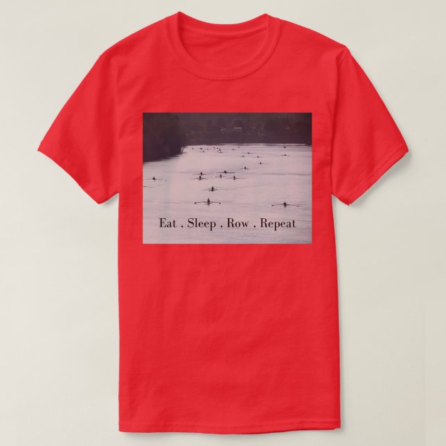 Eat Sleep Row Repeat T-Shirt (Design Front)
