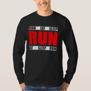 Eat Sleep Run Repeat Funny Running Runner Quote T-Shirt