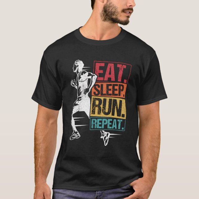 Eat Sleep Run Repeat Jogging Runner Sport Marathon T-Shirt (Front)
