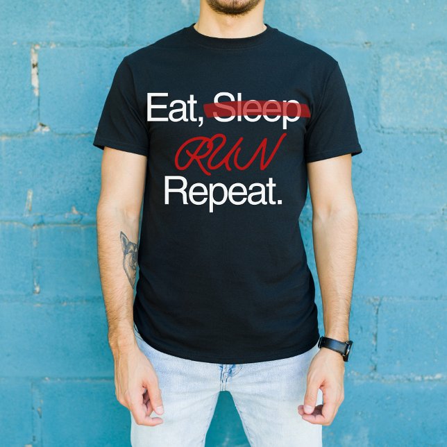 Eat Sleep Run Repeat, Motivational Runner Gift T-Shirt (Creator Uploaded)