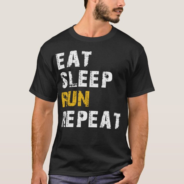 eat sleep run T-Shirt (Front)