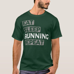 Eat Sleep Running Repeat Vintage Runner Athlete Mo T-Shirt