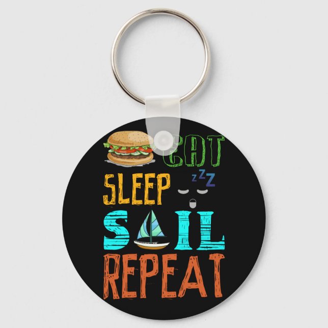 Eat Sleep Sail Repeat Funny Sailing Sailor Gift Key Ring (Front)