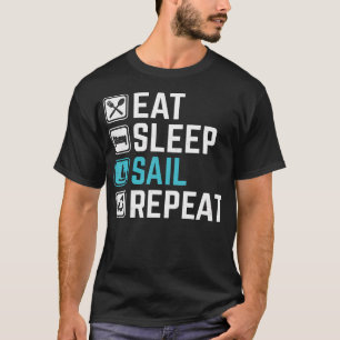 Eat Sleep Sail Repeat T-Shirt