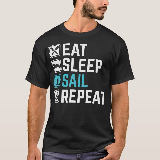 Eat Sleep Sail Repeat T-Shirt (Front)