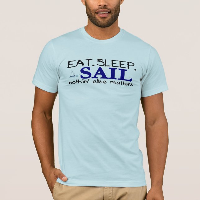 Eat Sleep Sail T-Shirt (Front)