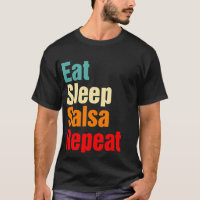 Eat Sleep Salsa Repeat Funny Ballroom Dance