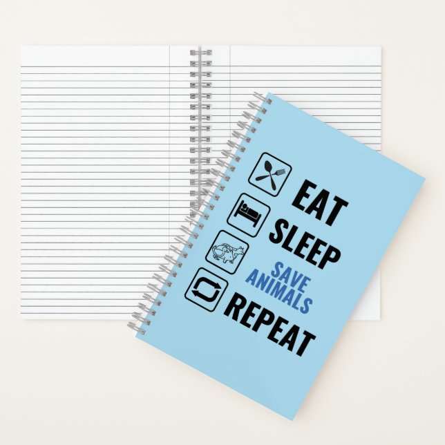 Eat Sleep Save Animals Repeat  Notebook (Inside)