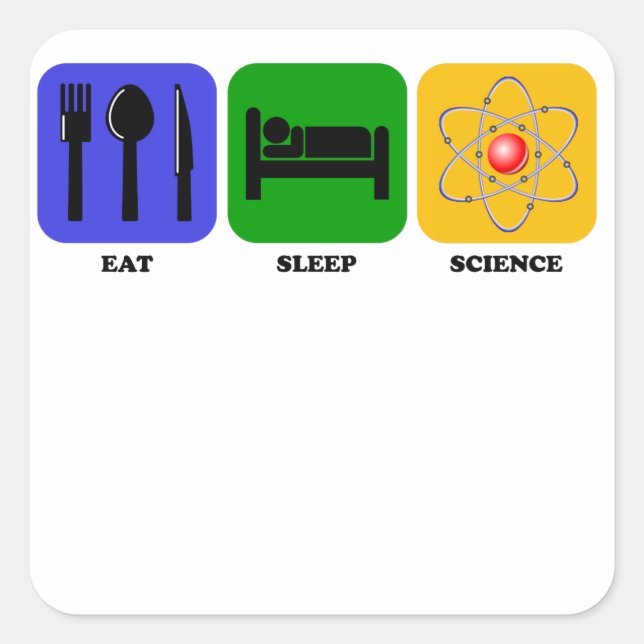 Eat Sleep Science Square Sticker (Front)