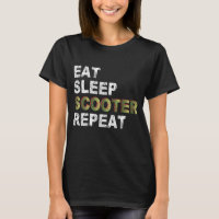 Eat Sleep Scooter Repeat