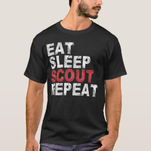 Eat Sleep Scout Repeat Funny Scouting Outdoor Gift T-Shirt