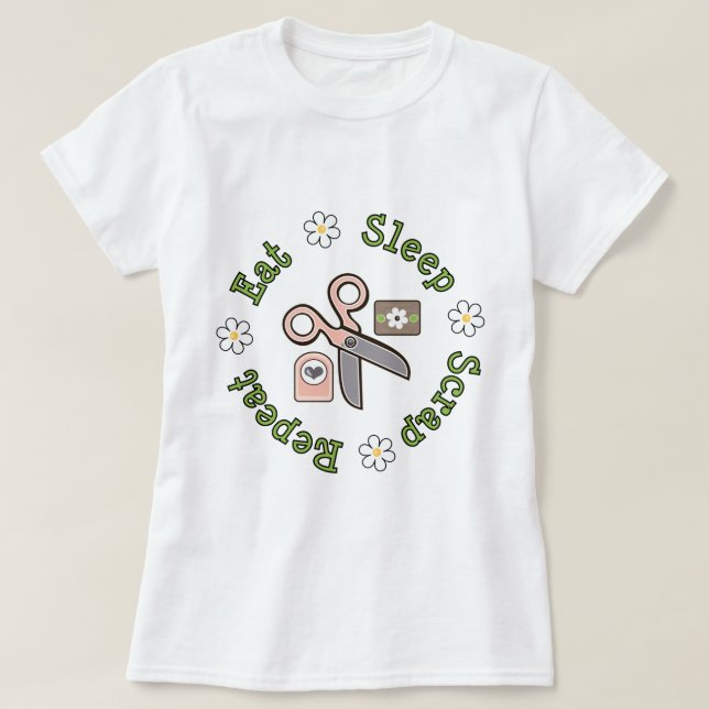 Eat Sleep Scrap Repeat T-shirt (Design Front)