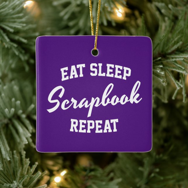 Eat Sleep Scrapbook Repeat Scrapbooking Ceramic Ornament (Tree)