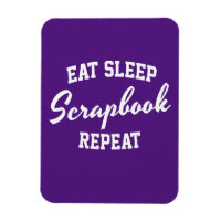 Eat Sleep Scrapbook Repeat Scrapbooking