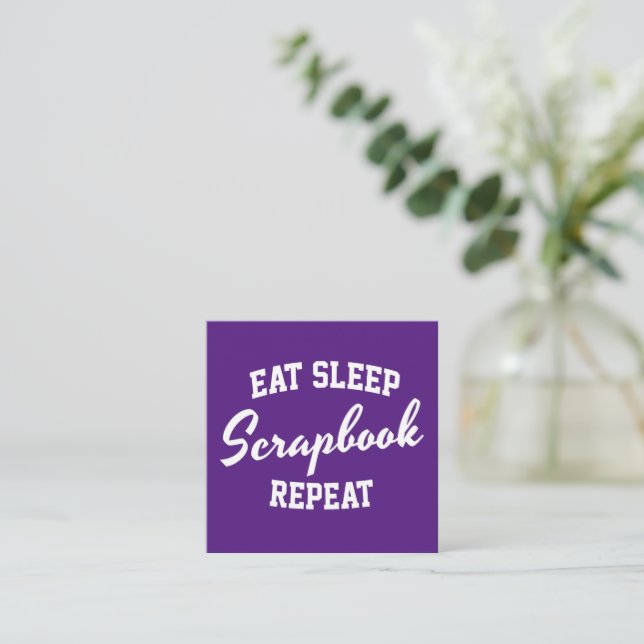 Eat Sleep Scrapbook Repeat Scrapbooking Square Business Card (Standing Front)