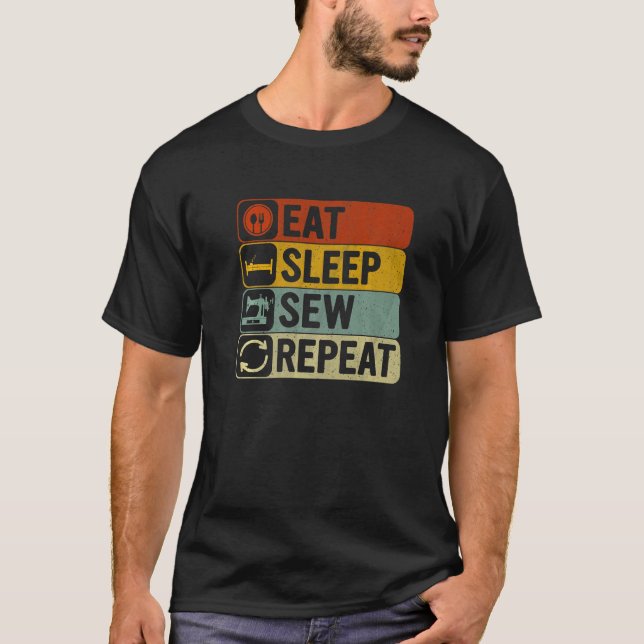 Eat Sleep Sew Repeat Retro 60s 70s  Sewing T-Shirt (Front)