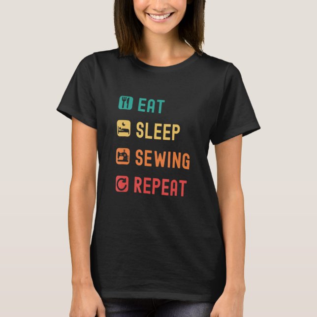 Eat sleep sewing repeat with tick check boxes T-Shirt (Front)