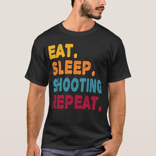 Eat Sleep Shooting Repeat  Boys Men Women Sports P T-Shirt (Front)