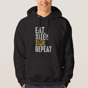 Eat Sleep Sign Repeat Sign Language Hoodie