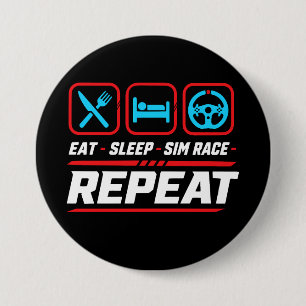 Eat sleep sim race repeat for sim racing fans 7.5 cm round badge