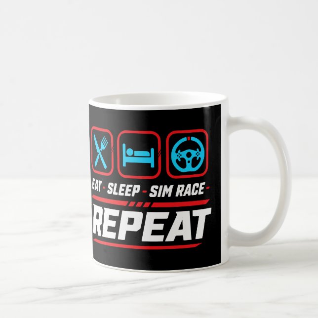 Eat sleep sim race repeat for sim racing fans coffee mug (Right)
