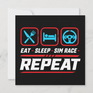 Eat sleep sim race repeat for sim racing fans invitation