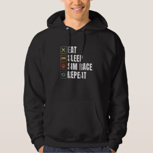 Eat Sleep Sim Race Repeat Sim Racer Hoodie