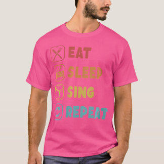Eat Sleep Sing Repeat Opera House Vocalist Opera S T-Shirt