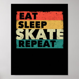 Eat Sleep Skate Repeat Roller Ice Skating Figure Poster