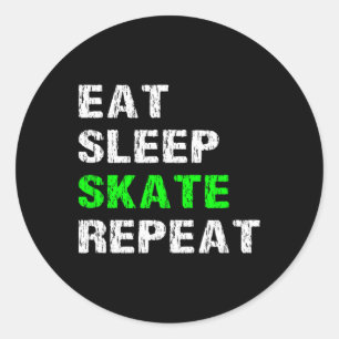 Eat Sleep Skate Repeat Roller Skater Skateboard Sk Classic Round Sticker