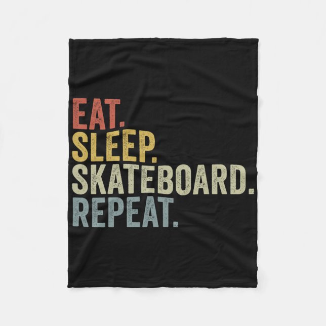 Eat Sleep Skateboard Repeat Funny Skateboarding  Fleece Blanket (Front)